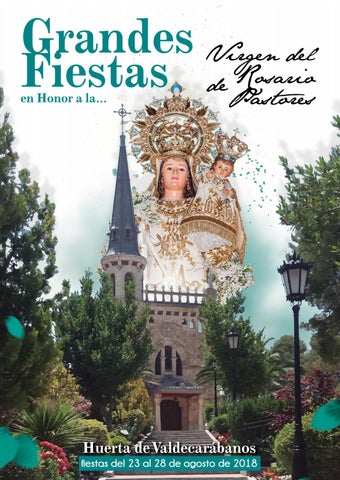 Fiestas patronales en honor a Nuestra Señora del Rosario de los Pastores 2018 Huerta de Valdecarábanos